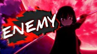 Enemy/Tommie Profitt - EDIT AKAME