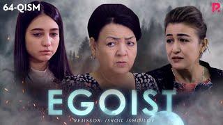 Egoist (milliy serial) | Эгоист (миллий сериал) 64-qism