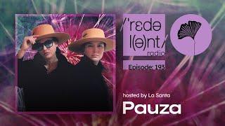 PAUZA Redolent Music Radio Episode 193