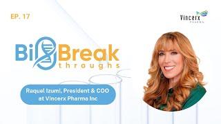 #17 - Raquel Izumi, President & COO at Vincerx Pharma Inc