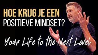 Dit bepaalt je succes. Hoe krijg je een positieve mindset? Hoe word je succesvol?