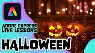 Adobe Express Live Lesson - Tues 29th Oct - Halloween