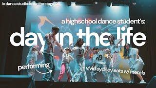  day in my life: as a highschool dance student — performing, vivid sydney | kmix: ix dance studio