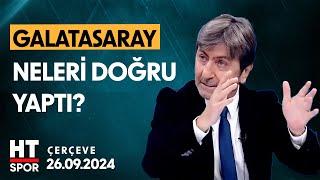 "4 Gün Arayla Olağanüstü Bir Performans" - Çerçeve (26.09.2024)