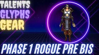 PHASE 1 WOTLK ROGUE PVE PRE RAID BIS LIST