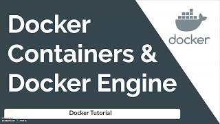 Introduction To Docker Engine and Docker Containers | Docker Architecture | How Docker Works?