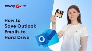 How to Save Outlook Emails to Hard Drive