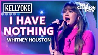 'I Have Nothing' By Whitney Houston | Kelly Clarkson Kellyoke Cover