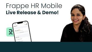 Frappe HR Mobile Live Release and Demo, ft. Rucha Mahabal