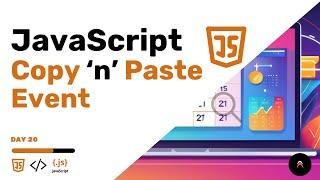 JavaScript Methods & Events Challenge | Copy & paste Event (Day 20)