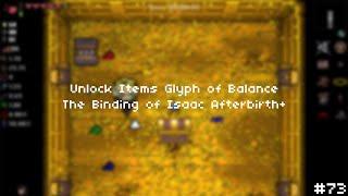 Unlock Items Glyph of Balance - The Binding of Isaac Afterbirth+ #73