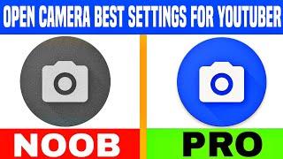 Open camera best settings for youtube videos | Open camera best video settings | Open camera setting