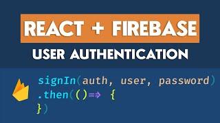 User Authentication with React & Firebase: Full Tutorial