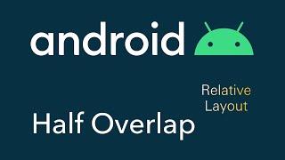 Android Half Overlap ImageView Tutorial 2020