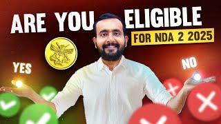 Check If You Are Eligible For NDA 2 2025!! || New Age Criteria !!!