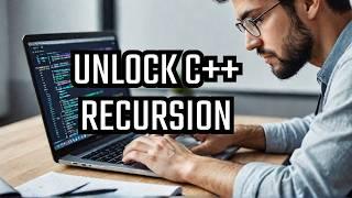 4 Essential C++ Concepts Every Programmer Needs for Recursive Functions