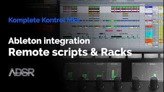 Komplete Kontrol mk2 - Ableton Integration: Setting up remote scripts & Instrument racks