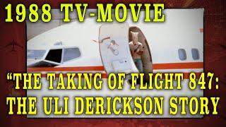 "The Taking of Flight 847: The Uli Derickson Story" (1988) - TWA Hijacking Movie