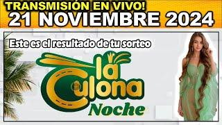 CULONA NOCHE: Resultado LA CULONA NOCHE del JUEVES 21 de noviembre 2024.