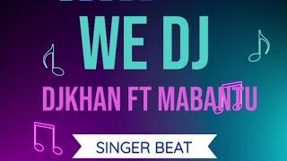 DJ Khan Vinanda Ft Mabantu - Weeh DJ Beat Singeli (Official Audio)