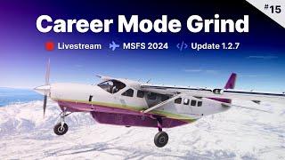 Career Mode Grind #15... UPDATE DAY! PC-24 fixed? No more teal planes? / FS24 1.2.7.0