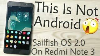 Install Sailfish 2.0 (Non Android OS) on Redmi Note 3