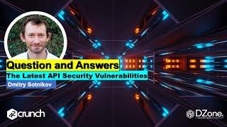 Question and Answers with API Security Expert Dmitry Sotnikov