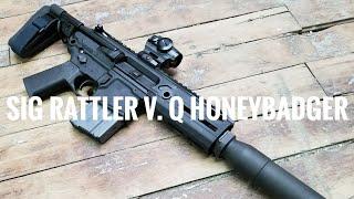 Viewer Request: Sig Sauer MCX Rattler V. Q Honeybadger