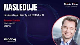 Business Logic Security in a context of AI - Alexander Kroshkin, #sectecsecurityday2024