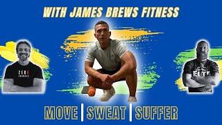 MOVE SWEAT SUFFER | EP07 | JAMES BREW | A FITNESS MACHINE