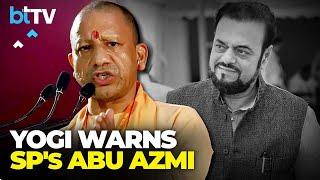 Listen To UP CM Yogi Adityanath's Furious Reaction To Abu Azmi Praising Aurangzeb