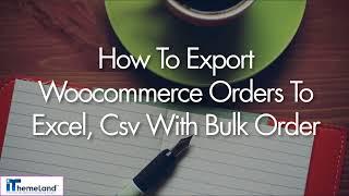 How To Export WooCommerce Orders To Excel, CSV With Bulk Order