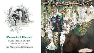 Peaceful Heart Mixed Media Layout by Margarita Shkludova