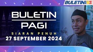 Keputusan Kes PU Azman Diketahui Hari Ini | Buletin Pagi, 27 September 2024