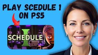 How to Play Schedule 1 on PS5 | Is Schedule 1 Available on PlayStation | PS5 Game Schedule 2025