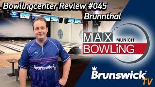 Bowlingcenter Review #045 - Max Munich Bowling Brunnthal