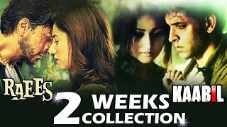 RAEES Vs KAABIL - 2 WEEKS BOX OFFICE COLLECTION - HIT FILMS Of 2017