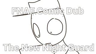 (FNAF Weaver Comic Dub) The New Night Guard