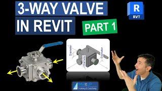 How to Create a 3 Way Valve in Revit Part 1
