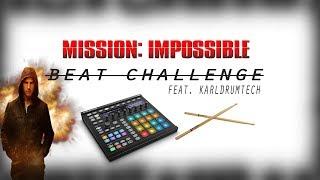 MISSION IMPOSSIBLE | BEAT CHALLENGE Ft. KarlDrumTech