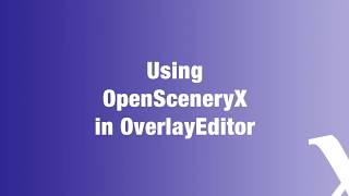 Using OpenSceneryX in OverlayEditor for X-Plane 11