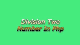 division two number in php by vikas