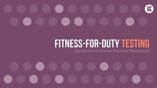 Fitness for Duty Testing