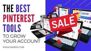 The Best Pinterest Marketing Tools to Grow Your Business Account 2022