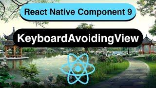 Keyboard Avoiding View Made Easy with React Native [In 12 Minutes] - 2022