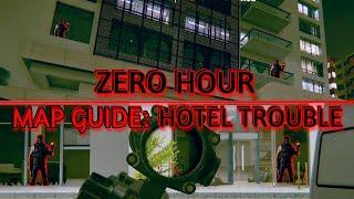 ZERO HOUR- MAP GUIDE: HOTEL TROUBLE (PVP)