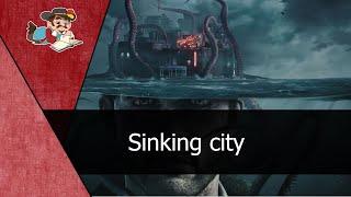 Sinking City Максимальная сложность