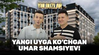 Yangi uyga ko'chgan Umar Shamsiyev! Osmondan tushgan yulduzlar