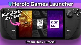 Epic Games Store, Amazon und gog mit dem Heroic Games Launcher | Steam Deck Tutorials 2024