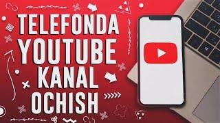  TELEFON ORQALI YOUTUBE KANAL OCHISH // YOUTUBE KANAL OCHOSH 1- QISIM 2022